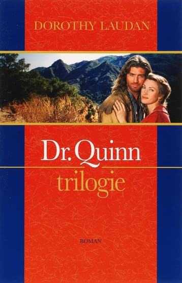 Dr. Quinn ; De stem van het hart ; Tussen twee werelden /, Boeken, Verzenden, Gelezen, Dorothy Laudan