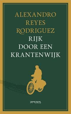 Rijk door een krantenwijk (Goed), Verzenden, Gelezen, Alexandro Reyes Rodriguez