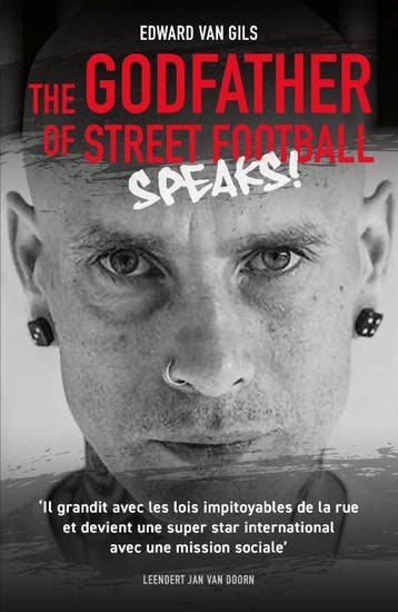 Edward Van Gils. The Godfather Of Street Football Speaks!, Ophalen of Verzenden, Nieuw, Leendert Jan Doorn