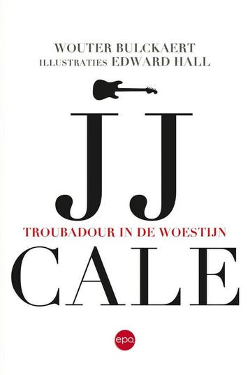 Wouter Bulckaert - JJ Cale. Troubadour in de woestijn, Verzenden, Nieuw