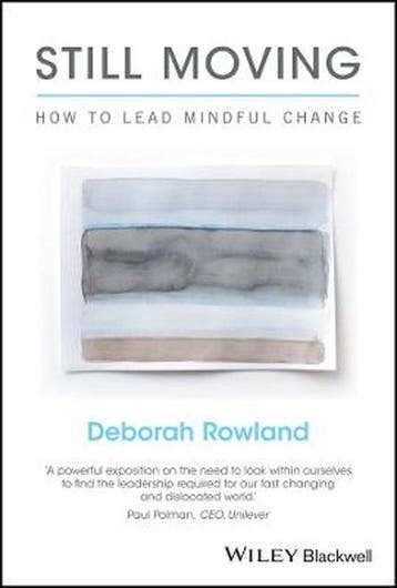 Still Moving - How to Lead Mindful Change - Deborah Rowland, Verzenden, Zo goed als nieuw, Deborah Rowland