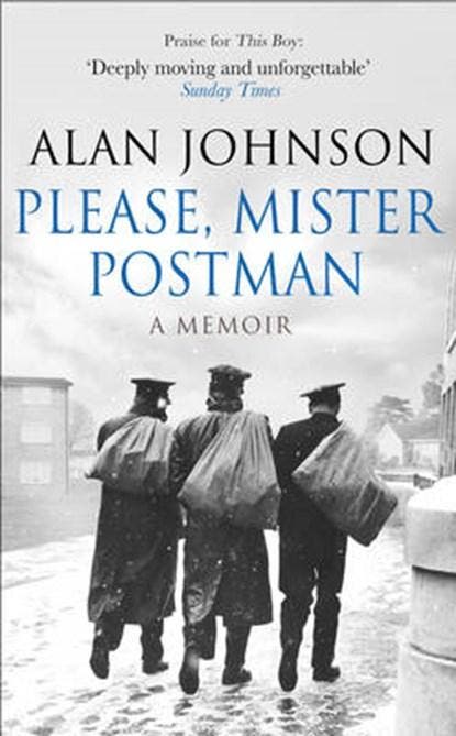 Please, Mister Postman | 9780593073414 | JOHNSON,  Alan, Boeken, Biografieën, Zo goed als nieuw