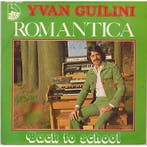 Single vinyl / 7 inch - Yvan Guilini - Romantica / Back T..., Verzenden, Zo goed als nieuw, 7 inch, Pop