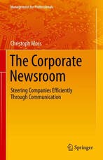 The Corporate Newsroom 9783030676414 Christoph Moss, Boeken, Verzenden, Zo goed als nieuw, Christoph Moss
