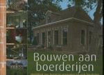 Bouwen aan boerderijen 9789058971081, Boeken, Verzenden, Gelezen