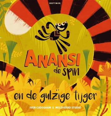 Anansi De Spin En De Gulzige Tijger | Iven Cudogham | Nieuw, Ophalen of Verzenden, Nieuw, Iven Cudogham