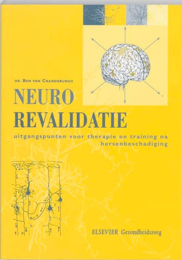 Neurorevalidatie / Toegepaste neurowetenschappen / 4, Boeken, Verzenden, Gelezen, Ben van Cranenburgh