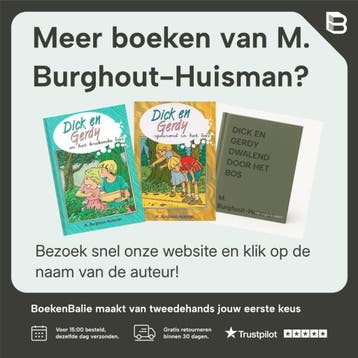 Dick en gerdy kamperen in het bos 9789055517138, Verzenden, Zo goed als nieuw, M. Burghout-Huisman