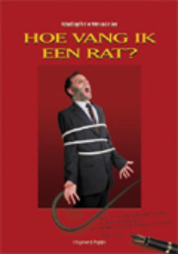 Hoe vang ik een rat 9789080757448, Zo goed als nieuw