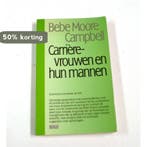 Carrierevrouwen en hun mannen 9789027418852 Naomi Campbell, Verzenden, Gelezen, Naomi Campbell