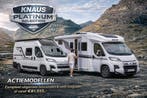 Knaus PLATINUM SELECTION actiemodellen 2026! [NIEUW], Diesel, Meer dan 6, 6 tot 7 meter, Knaus
