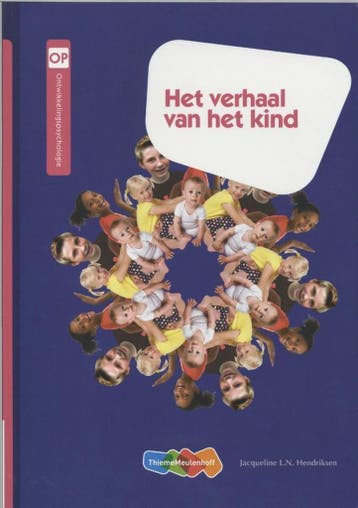 9789006955163 Het verhaal van het kind | Tweedehands, Boeken, Verzenden, Zo goed als nieuw, Jacqueline Hendriksen