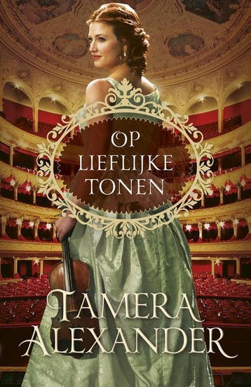 Op Lieflijke Tonen | Tamera Alexander | Nieuw, Ophalen of Verzenden, Nieuw, Tamera Alexander