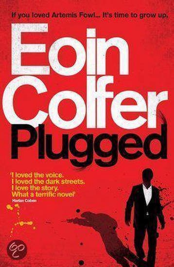 Plugged - Eoin Colfer 9780755379996, Verzenden, Gelezen, Eoin Colfer