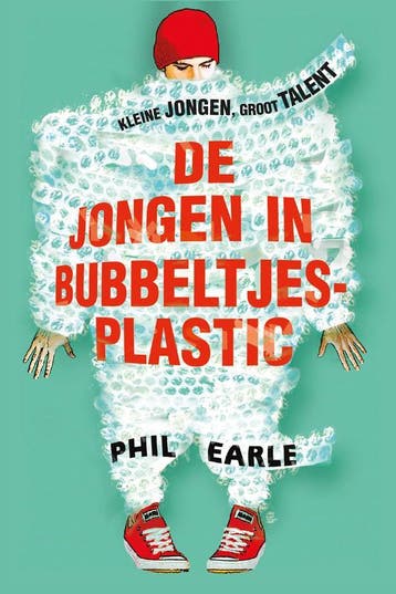 De jongen in bubbeltjesplastic - Phil Earle 9789026621185, Verzenden, Gelezen, Phil Earle