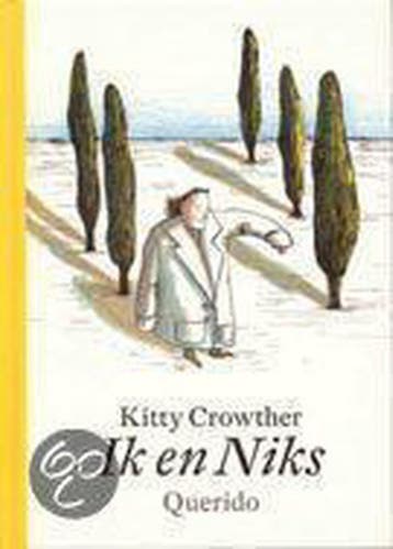 Ik en Niks 9789021458533 Kitty Crowther, Boeken, Verzenden, Gelezen, Kitty Crowther