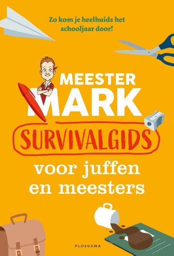 Meester Mark Survivalgids voor juffen en meest 9789021681269, Verzenden, Zo goed als nieuw