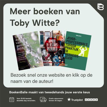Dynamiek van sociaal werk en gemeentelijk beleid - Toby, Boeken, Verzenden, Zo goed als nieuw, Toby Witte
