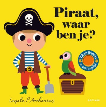 Piraat, waar ben je? / Waar ben je? - Ingela P Arrhenius, Verzenden, Gelezen, Ingela P Arrhenius