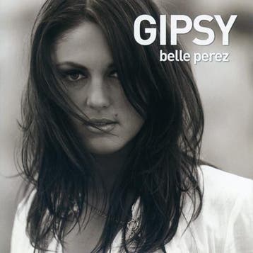 cd - Belle Perez - Gipsy, Verzenden, Zo goed als nieuw