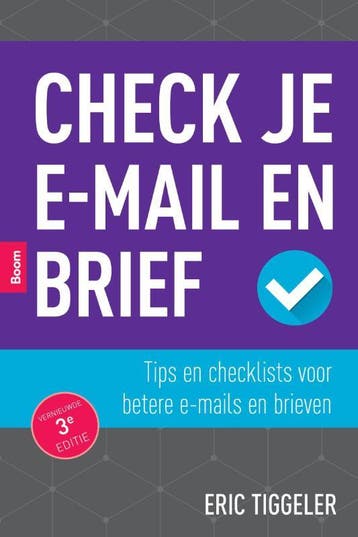 Check je e-mail en brief 9789024439164 Eric Tiggeler, Verzenden, Zo goed als nieuw, Eric Tiggeler