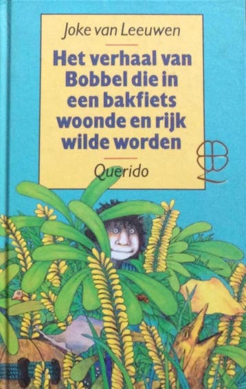 VERHAAL VAN BOBBEL DIE IN BAKFIETS WOONDE EN RIJK WILDE, Verzenden, Zo goed als nieuw, Leeuwen