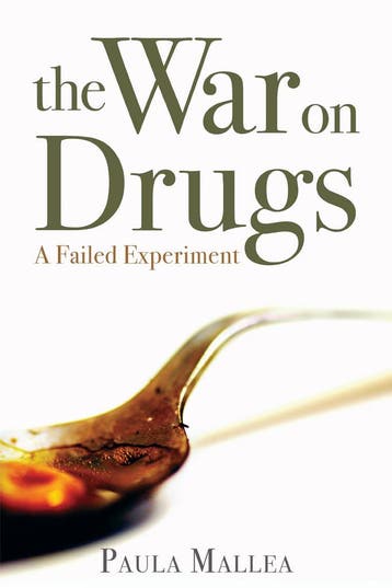The War on Drugs: A Failed Experiment, Verzenden, Nieuw