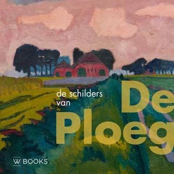De schilders van De Ploeg | 9789462580985 | van der Spek, Ophalen of Verzenden, Zo goed als nieuw, Van der Spek