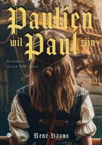 Paulien wil Paul zijn 9789464898439 René Haans, Boeken, Verzenden, Zo goed als nieuw, René Haans