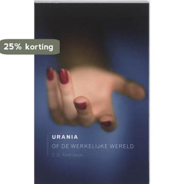 Urania of de werkelijke wereld 9789025430627 C.D. Andriesse, Verzenden, Zo goed als nieuw, C.D. Andriesse
