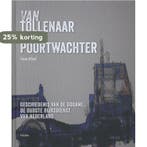 Van tollenaar tot poortwachter 9789490608538 Tom Pfeil, Verzenden, Gelezen, Tom Pfeil