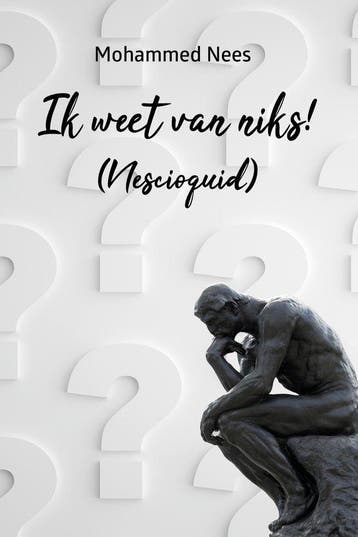 Ik weet van niks! - Mohammed Nees 9789493293670, Verzenden, Zo goed als nieuw, Mohammed Nees
