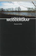 Moddergraf / Ludde Menkema 9789054521624 Lupko Ellen, Boeken, Verzenden, Gelezen, Lupko Ellen