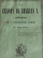 Eugène CHAPUS - Les Chasses de CHARLES X, Souvenirs de