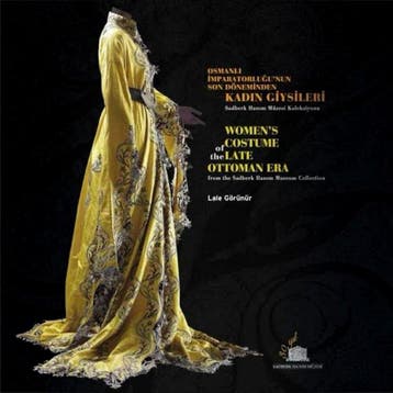 Lale Görünür - Womens costume of the late Ottoman era from