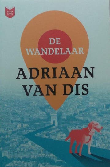 De wandelaar | Adriaan Van Dis - van Dis, Verzenden, Gelezen