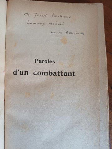 Signé ; Henri Barbusse - Paroles dun combattant [envoi