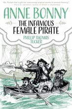 Anne Bonny: The Infamous Female Pirate 9781627310451, Boeken, Verzenden, Zo goed als nieuw, Phillip Thomas Tucker