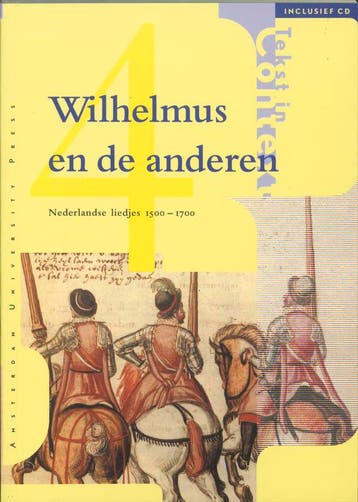 Wilhelmus en de anderen / Tekst in context / 4 9789053564400, Verzenden, Zo goed als nieuw