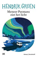 9789089682925 Meneer Putmans ziet het licht | Tweedehands, Verzenden, Zo goed als nieuw, Hendrik Groen