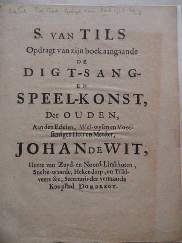 S. van Tils Opdragt van zijn boek aangaande de digt-sang- en, Antiek en Kunst