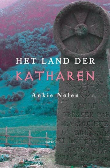 Het land der katharen - Ankie Nolen 9789461531681, Verzenden, Gelezen, Ankie Nolen