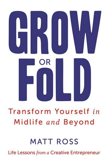 9798891388659 Grow or Fold: Transform Yourself in Midlife..., Verzenden, Nieuw, Matt Ross