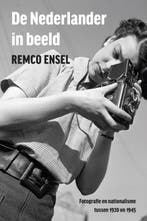 De Nederlander in beeld 9789089646231 Remco Ensel, Boeken, Verzenden, Zo goed als nieuw, Remco Ensel