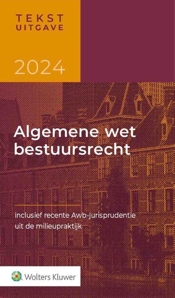 Tekstuitgave Algemene wet bestuursrecht 2024 9789013176322, Verzenden, Gelezen