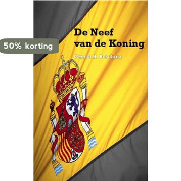 De neef van de koning - Geerth H. Boschma 9789081715140, Verzenden, Zo goed als nieuw, Geerth H. Boschma