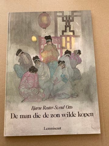 Svend Otto - Chinees Sprookje -De Man die de zon wilde kopen, Verzenden, Zo goed als nieuw