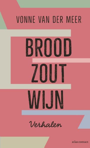 Brood, Zout, Wijn | Vonne van der Meer | Nieuw, Ophalen of Verzenden, Nieuw, Vonne van der Meer