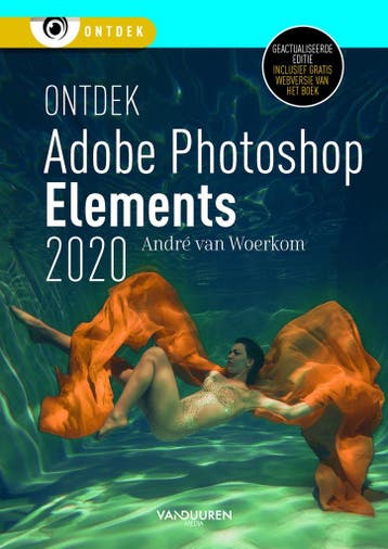 Ontdek Photoshop Elements 2020 / Ontdek - Andre van Woerkom, Verzenden, Gelezen, Andre van Woerkom