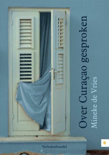 Over Curaçao gesproken 9789048424641 Mineke de Vries, Verzenden, Gelezen, Mineke de Vries
